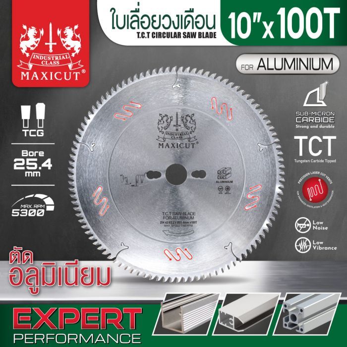 ใบเลื่อยวงเดือนตัดอลูมิเนียม TCT 10"x100T MAXICUT