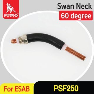 Swan Neck Complete (60 degree) PSF250 SUMO (ESAB)